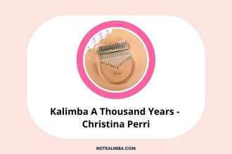 A Thousand Years - Christina - Kalimba