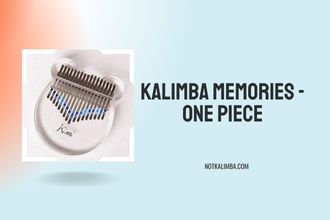 Kalimba Memories - One Piece